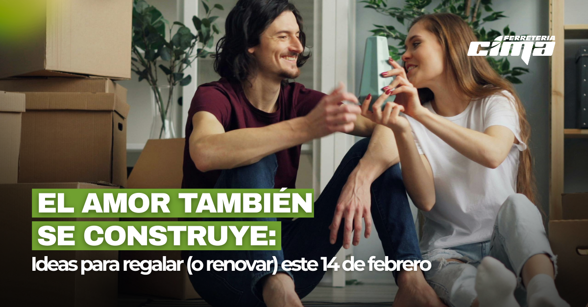 El amor también se construye: Ideas para regalar (o renovar) este 14 de febrero