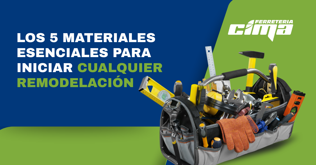 Los 5 materiales esenciales para iniciar cualquier remodelación