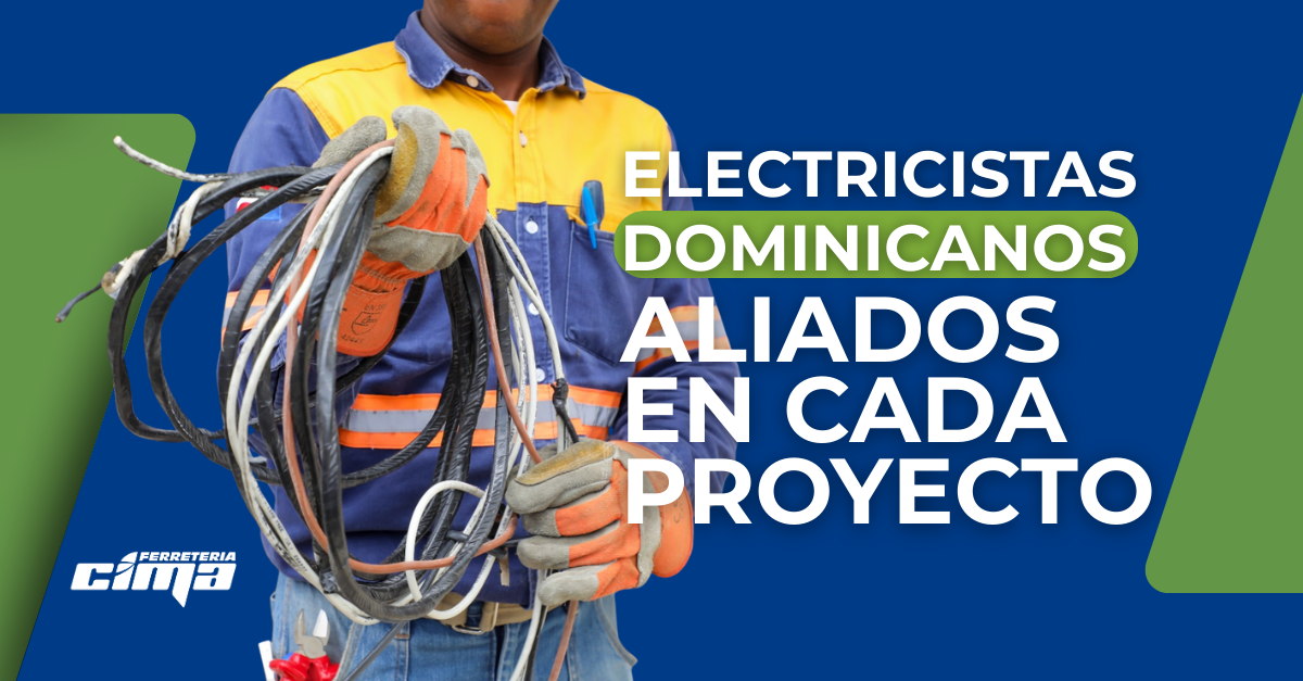 El rol del electricista en la construcción de un futuro más seguro y eficiente en RD